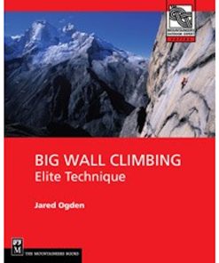 Mountaineers Books Big Wall Climbing: Elite Technique
