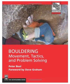 Mountaineers Books Bouldering: Movement, Tactics, And Problem Solving