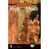Sharp End Publishing Moab Climbs: High On Moab 2 Sharp End Publishing Moab Climbs: High On Moab -Tramptilt-shop moabcover.jpg 24920.1399567281.1000.1200 81513.1626822460