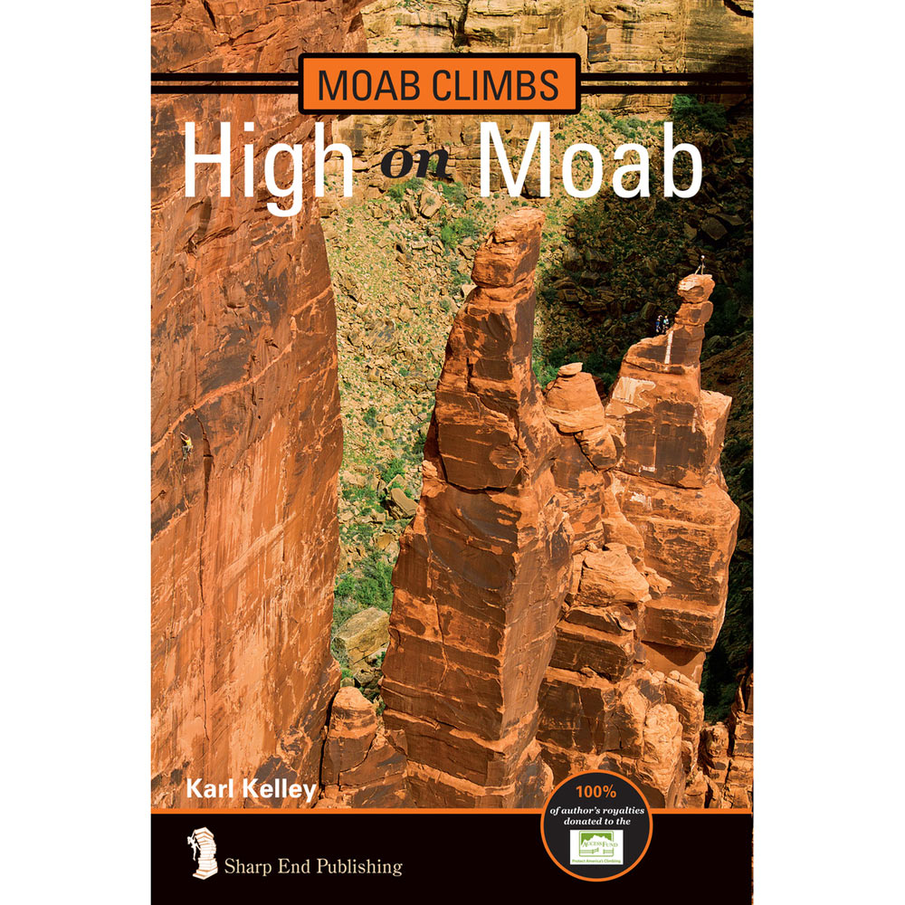 Moab Climbs: High on Moab Sharp End Publishing Moab Climbs: High On Moab -Tramptilt-shop moabcover.jpg 24920.1399567281.1000.1200 81513.1626822460