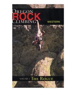 Mountain N Air Rock Climbing Western Oregon: The Rogue