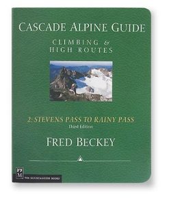 Mountaineers Books Cascade Alpine Guide Vol 2: Stevens Pass To Rainy Pass - 3rd Ed.